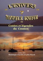 L'Univers en un modèle unifié