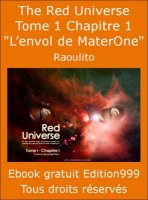 The Red Universe Tome 1 Chapitre 1 "L'envol de MaterOne"