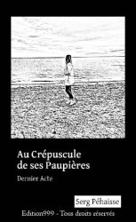 Au Crépuscule de ses Paupières