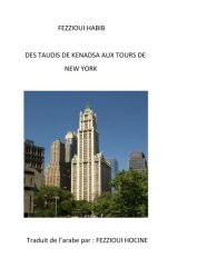 Des taudis de Kenadsa aux tours de New York