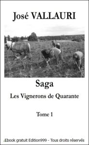 Les Vignerons de Quarante Tome 1