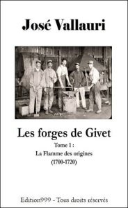 Les Forges de Givet tome 1