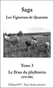 Les Vignerons de Quarante Tome 3