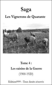 Les Vignerons de Quarante Tome 4