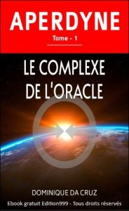 Le complexe de l'ORACLE - Tome 1