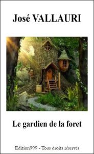 Le Gardien de la Foret