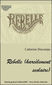 Rebelle (harcèlement scolaire)