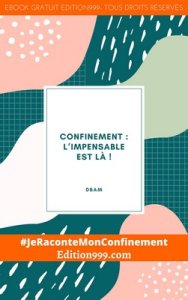 Confinement : l'impensable est là !