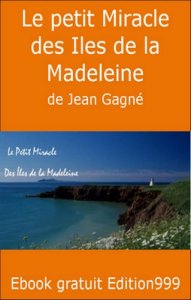 Le Petit Miracle des Îles de la Madeleine