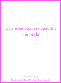 Lydia et ses copines - Episode 2