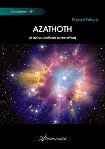 Azathoth - et autres pastiches Lovecraftiens