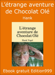 L'étrange aventure de Chocolat Olé