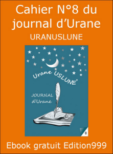 Cahier N°8 du journal d'Urane 