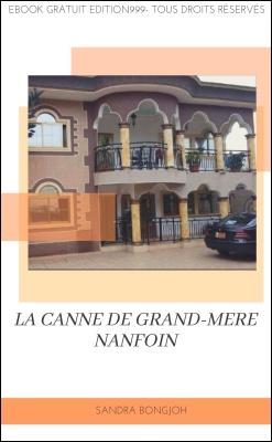 LA CANNE DE GRAND-MERE NANFOIN