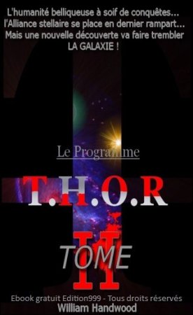 Le Programme T.H.O.R Babel, Tome II