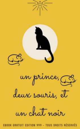 Un prince, deux souris, et un chat noir