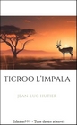 TICROO L'IMPALA