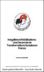 INEGALITES ET MOBILISATIONS : UNE DECENNIE DE TRANSFORMATIONS SOCIALES EN FRANCE